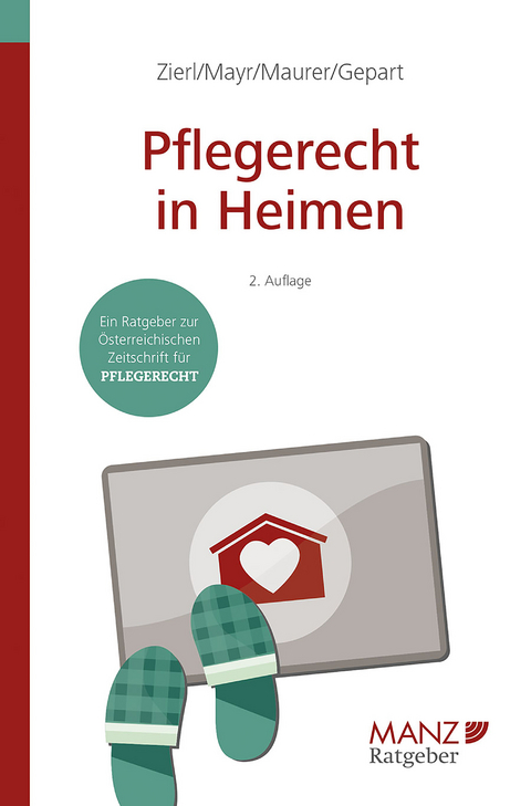 Pflegerecht in Heimen - Hans Peter Zierl, Klaus Mayr, Ewald Maurer, Christian Gepart