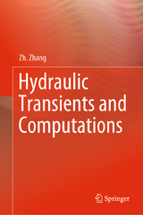 Hydraulic Transients and Computations - Zh. Zhang