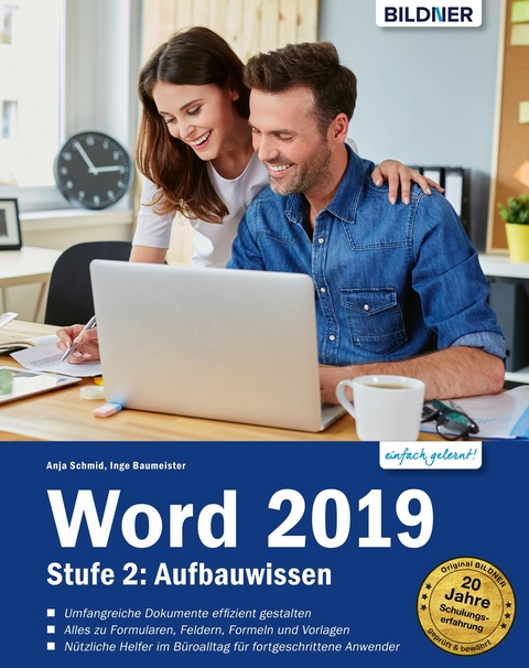 Word 2019 - Stufe 2: Aufbauwissen -  Anja Schmid,  Inge Baumeister