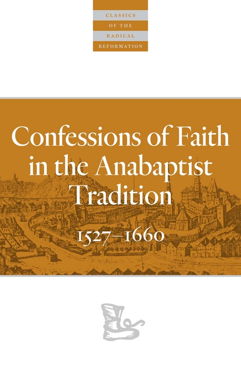 Confessions of Faith in the Anabaptist Tradition - 