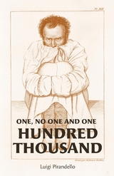 One, No One, and One Hundred Thousand - Luigi Pirandello