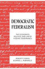 Democratic Federalism -  Robert P. Inman,  Daniel L. Rubinfeld