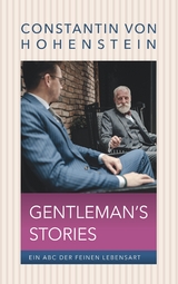 Gentleman&apos;s Storys -  Constantin von Hohenstein