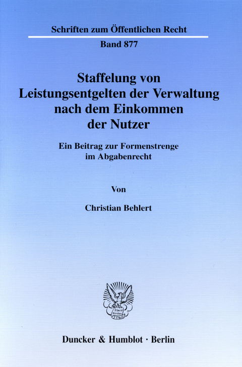 Staffelung von Leistungsentgelten der Verwaltung nach dem Einkommen der Nutzer. -  Christian Behlert