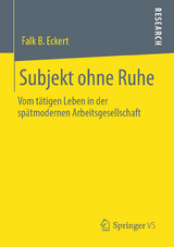 Subjekt ohne Ruhe - Falk B. Eckert