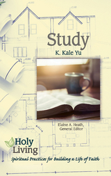 Holy Living: Study - K. Kale Yu