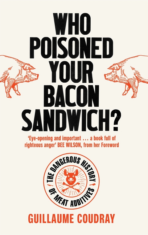 Who Poisoned Your Bacon? -  Guillaume Coudray