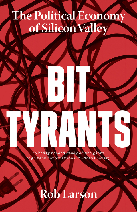 Bit Tyrants - Rob Larson