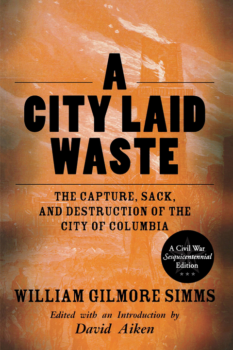 A City Laid Waste - William Gilmore Simms