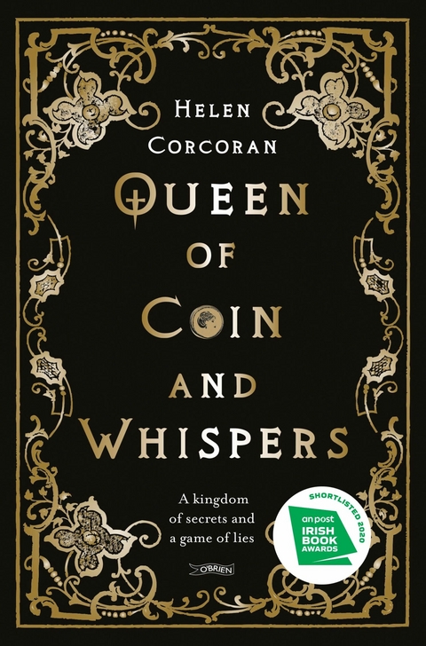 Queen of Coin and Whispers -  Helen Corcoran