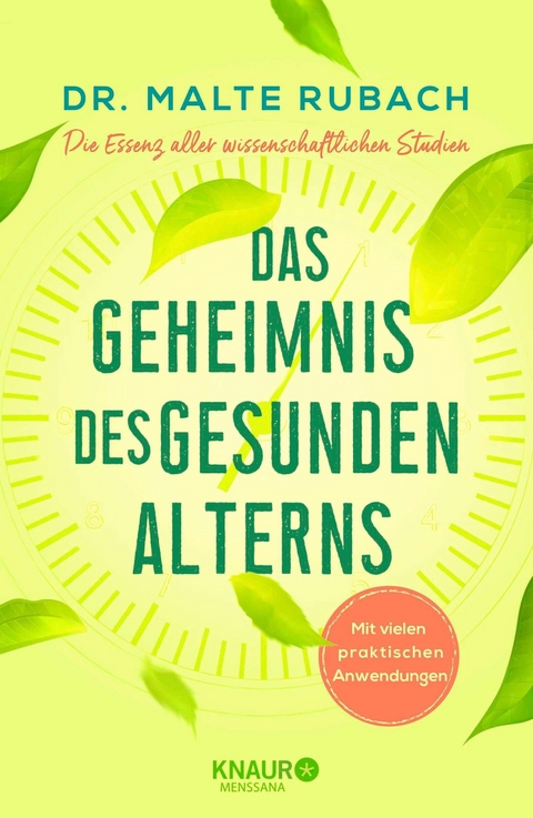 Das Geheimnis des gesunden Alterns -  Malte Rubach