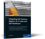 Integrating SAP Business-objects XI 3.1 Tools with SAP NetWeaver - Ingo Hilgefort