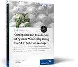 Conception and Installation of System Monitoring Using the SAP Solution Manager - Weidmann, Corina; Teuber, Lars