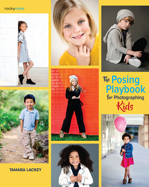 Posing Playbook for Photographing Kids -  Tamara Lackey