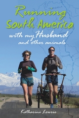 Running South America -  Katharine Lowrie