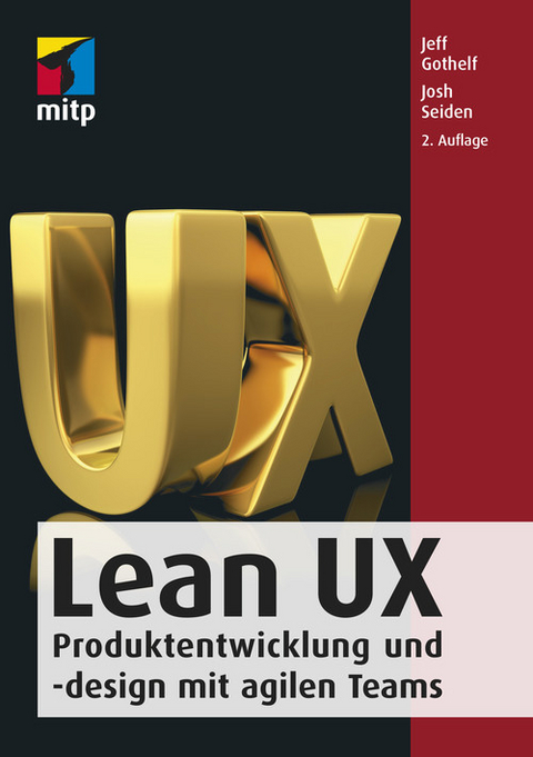 Lean UX -  Jeff Gothelf,  Josh Seiden