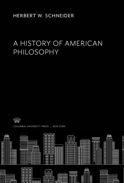 A History of American Philosophy -  Herbert W. Schneider