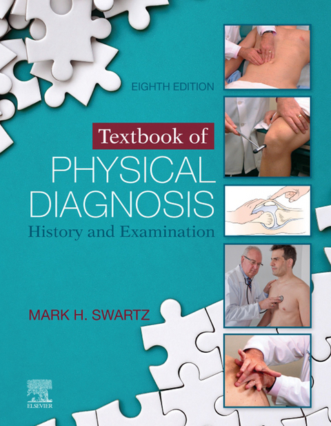 Textbook of Physical Diagnosis E-Book -  Mark H. Swartz