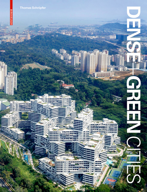 Dense + Green Cities - Thomas Schröpfer