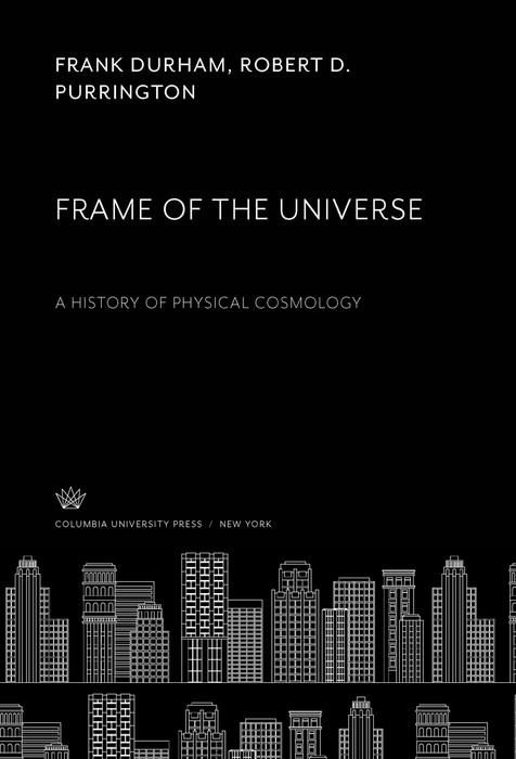 Frame of the Universe -  Frank Durham,  Robert D. Purrington