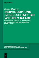 Individuum und Gesellschaft bei Wilhelm Raabe - Sabine Haderer