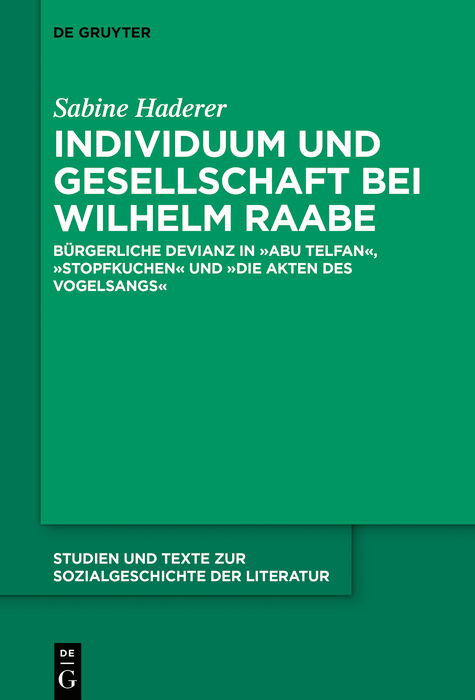 Individuum und Gesellschaft bei Wilhelm Raabe - Sabine Haderer