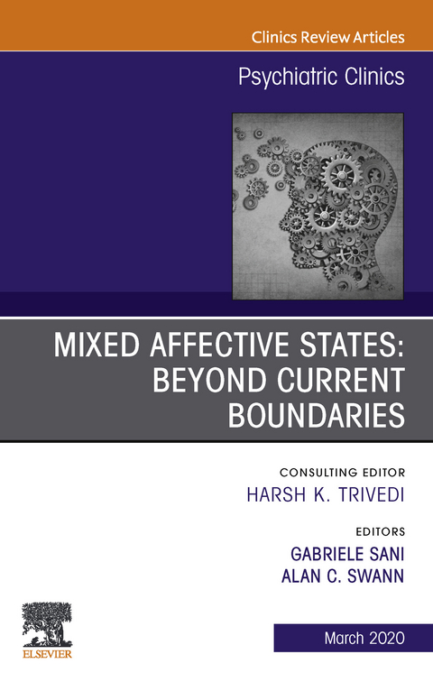 Mixed Affective States: Beyond Current Boundaries, An Issue of Psychiatric Clinics of North America - 