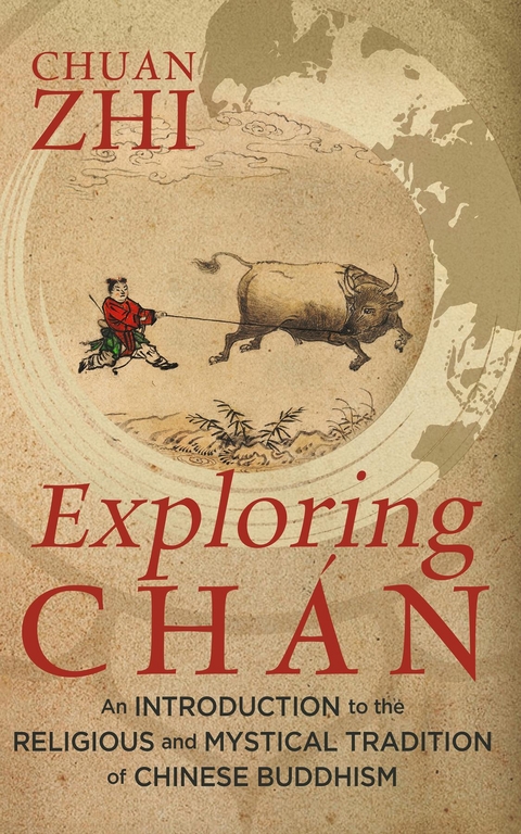 Exploring Chan -  Chuan Zhi