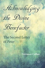 Acknowledging the Divine Benefactor -  Terrance Callan