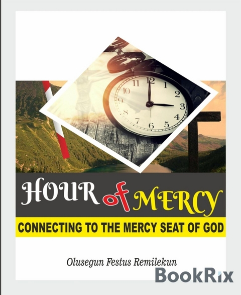 HOUR OF MERCY - Olusegun Remilekun