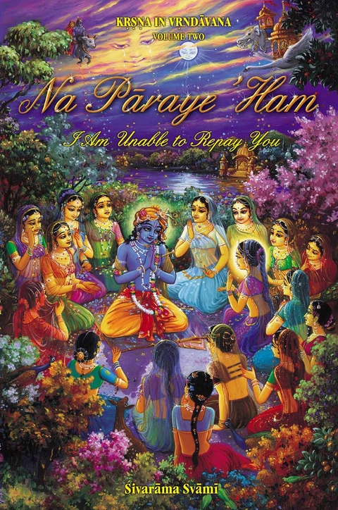 Na Pāraye ’Ham - Sivarama Swami