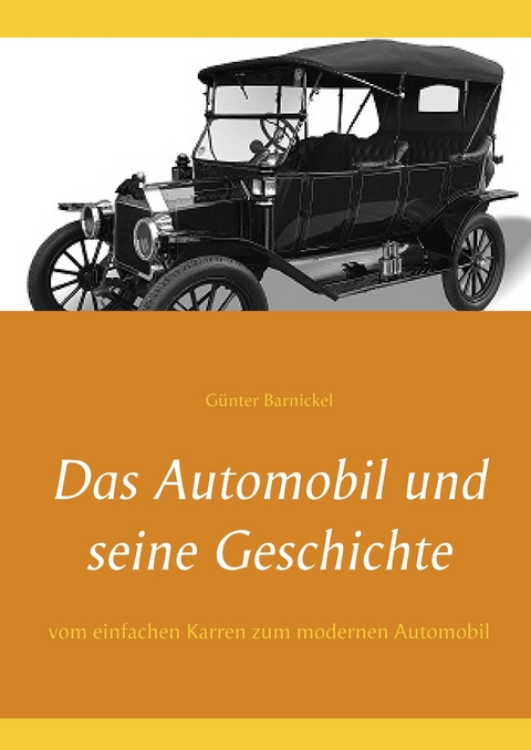 Das Automobil und seine Geschichte - Günter Barnickel