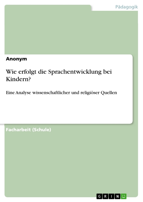 Wie erfolgt die Sprachentwicklung bei Kindern?