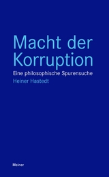 Macht der Korruption - Heiner Hastedt