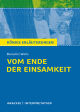 Vom Ende der Einsamkeit. Königs Erläuterungen. - Benedict Wells