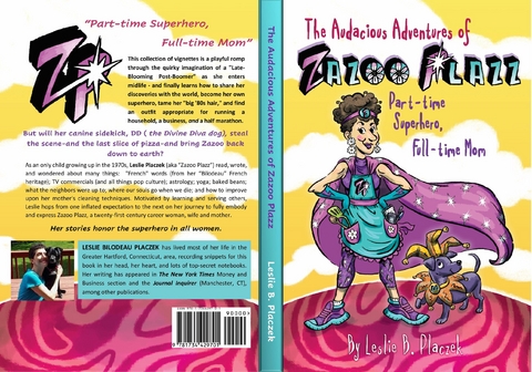 Audacious Adventures of Zazoo Plazz -  Leslie Bilodeau Placzek