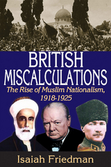 British Miscalculations - Isaiah Friedman