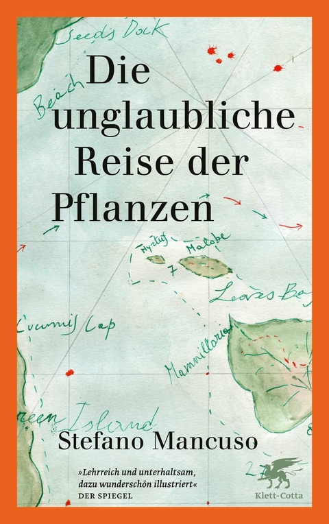 Die unglaubliche Reise der Pflanzen -  Stefano Mancuso