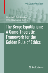 The Berge Equilibrium: A Game-Theoretic Framework for the Golden Rule of Ethics - Mindia E. Salukvadze, Vladislav I. Zhukovskiy