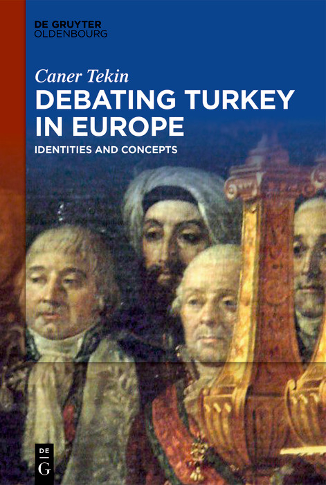 Debating Turkey in Europe -  Caner Tekin