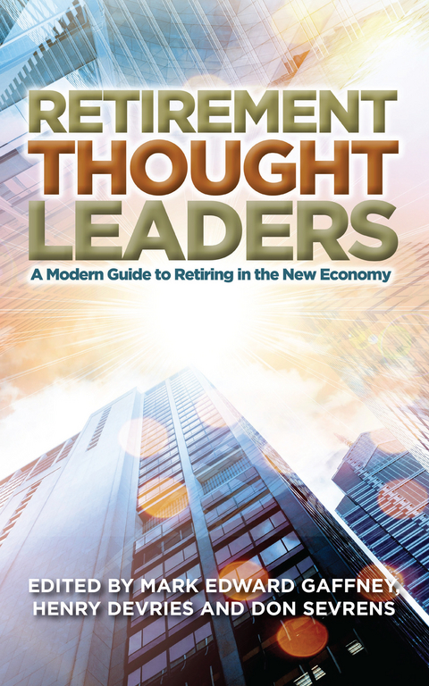 Retirement Thought Leaders -  Mark Edward Gaffney