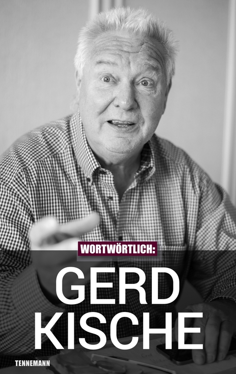 Wortwörtlich: Gerd Kische - Jörn Pissowotzki, Leif Tennemann