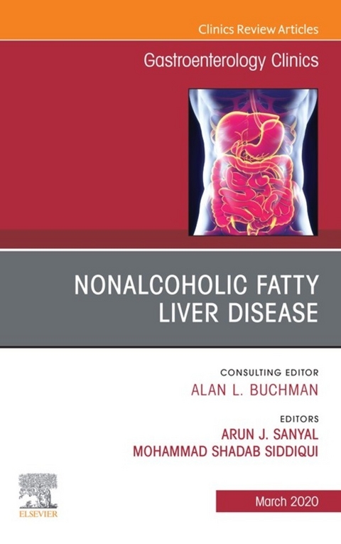 Fatty Liver Disease,An Issue of Gastroenterology Clinics of North America - 