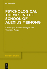 Psychological Themes in the School of Alexius Meinong - 