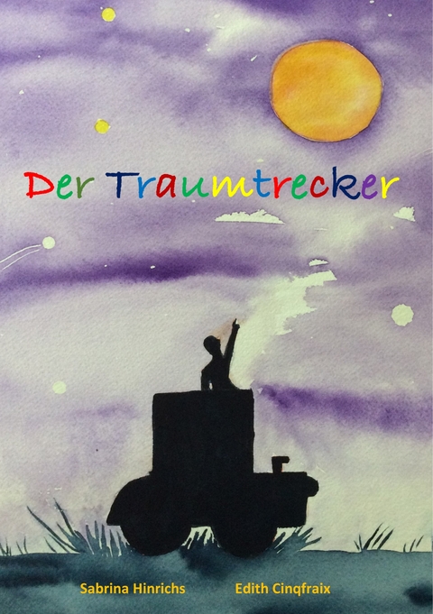 Der Traumtrecker -  Sabrina Hinrichs