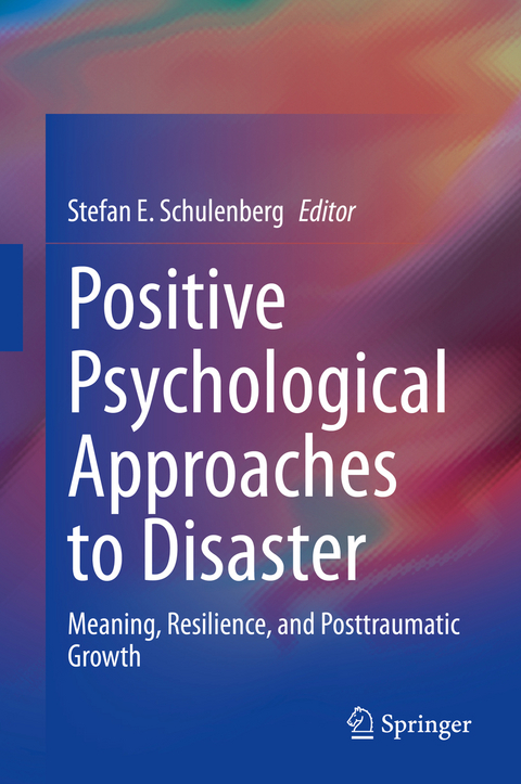 Positive Psychological Approaches to Disaster - 