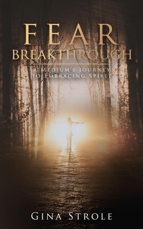 Fear Breakthrough - Gina Strole