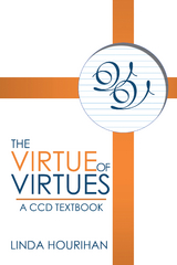 Virtue of Virtues -  Linda Hourihan