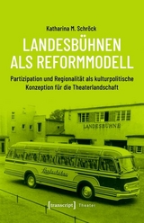 Landesbühnen als Reformmodell - Katharina M. Schröck