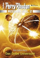 Mission SOL 2020 / 8: Das Gelbe Universum - Ben Calvin Hary